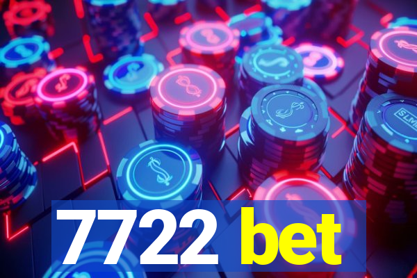 7722 bet